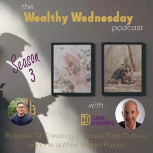 Wealthy Wednesday Podcast Episode 10