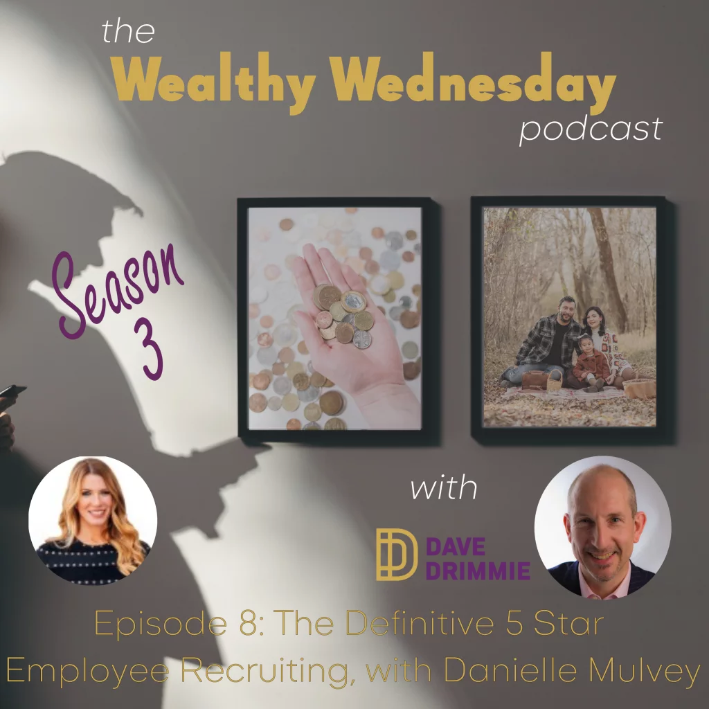 S3 Ep8: The Definitive 5 Star Employee Recruiting Process, with Danielle Mulvey